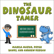 The Dinosaur Tamer: And Other Stories for Children with Diabetes