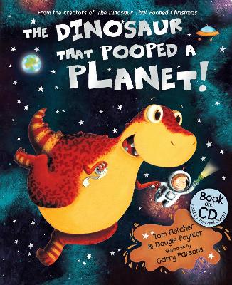 The Dinosaur that Pooped a Planet!: Book and CD - Fletcher, Tom, and Poynter, Dougie