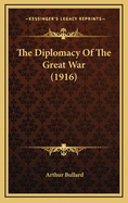 The Diplomacy of the Great War (1916)