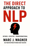 The Direct Approach To NLP: Redefined - Effective - Transformational