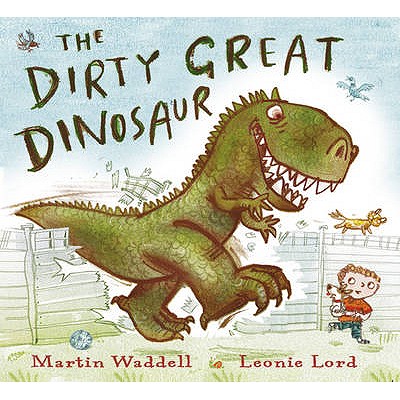 The Dirty Great Dinosaur - Waddell, Martin