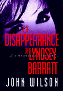 The Disappearance of Lyndsey Barratt: A Psychological Thriller