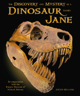 The Discovery and Mystery of a Dinosaur Named Jane - Williams, Judith