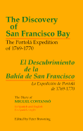 The Discovery of San Francisco Bay: The Portola Expedition of 1769-1770