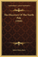 The Discovery of the North Pole (1910)