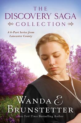 The Discovery Saga Collection: A 6-Part Series from Lancaster County - Brunstetter, Wanda E