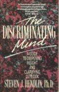 The Discriminating Mind: A Guide to Deepening Insight and Clarifying Outlook