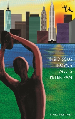 The Discus Thrower Meets Peter Pan: Two New York City Icons Join Forces for Survival - Keehner, Pinky