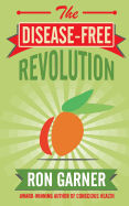 The Disease-Free Revolution