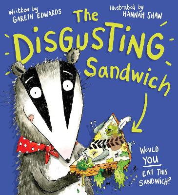 The Disgusting Sandwich - Edwards, Gareth