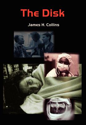 The Disk - Collins, James H, PhD