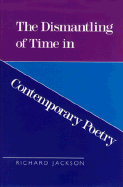The Dismantling of Time in Contemporary Poetry