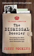 The Dismissal Dossier: The Palace Connection: Everything You Were Never Meant to Know about November 1975
