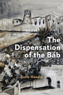 The Dispensation of the Bb