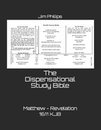The Dispensational Study Bible: Matthew - Revelation 1611 KJB
