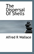 The Dispersal of Shells
