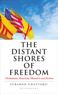 The Distant Shores of Freedom: Vietnamese American Memoirs and Fiction