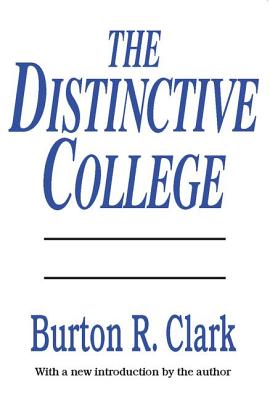 The Distinctive College: Antioch, Reed, and Swathmore - Meacham, John A (Editor)