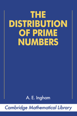 The Distribution of Prime Numbers - Ingham, A. E., and Vaughan, R. C. (Foreword by)