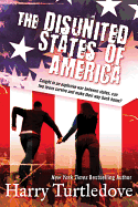The Disunited States of America: A Novel of Crosstime Traffic