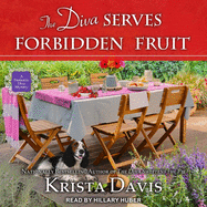 The Diva Serves Forbidden Fruit Lib/E