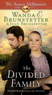 The Divided Family: The Amish Millionaire Part 5 Volume 5