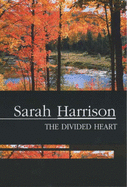 The Divided Heart - Harrison, Sarah