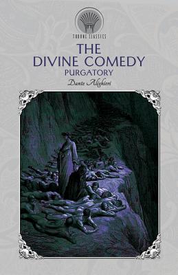 The Divine Comedy: Purgatory - Alighieri, Dante