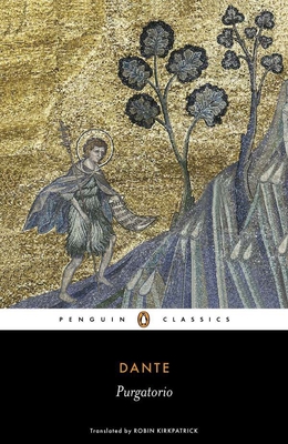 The Divine Comedy: Volume 2: Purgatorio - Alighieri, Dante, and Kirkpatrick, Robin (Notes by)