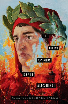 The Divine Comedy - Alighieri, Dante, and Palma, Michael (Translated by)