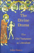 The Divine Drama: The Old Testament as Literature