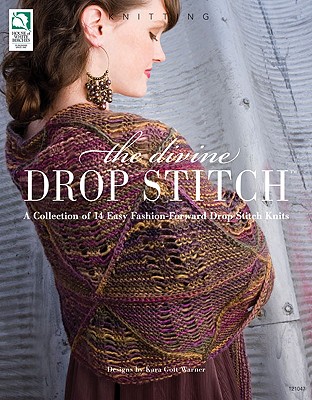 The Divine Drop Stitch - Warner, Kara Gott