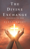 The Divine Exchange: Nourishing the Seed