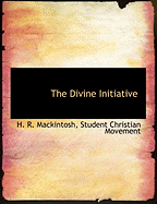 The Divine Initiative