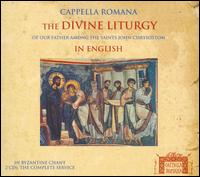 The  Divine Liturgy in English - Alexander Lingas (vocals); Cappella Romana; Ioannis Arvanitis (vocals); John Michael Boyer (vocals); Mark Powell (vocals);...