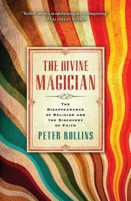 The Divine Magician - Rollins, Peter