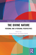 The Divine Nature: Personal and A-Personal Perspectives