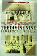 The Divine Nine: The History of African-American Fraternities and Sororities