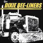 The Dixie Bee-Liners - The Dixie Bee-Liners