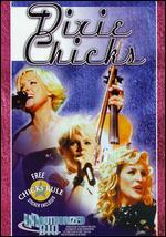 The Dixie Chicks: Chicks Rule