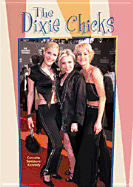 The Dixie Chicks (Gos) - Seminara-Kennedy, Concetta, and Chelsea House Publishers (Creator)