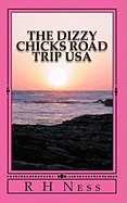 The Dizzy Chicks Road Trip USA