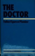 The doctor : father figure or plumber