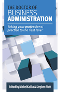 The Doctor of Business Administration: Taking your professional practice to the next level