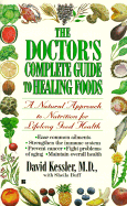 The Doctor's Complete Guide to Healing Foods