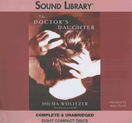 The Doctor's Daughter - Wolitzer, Hilma, and Fields, Anna (Read by)