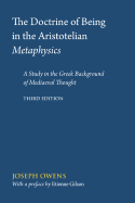 The Doctrine of Being in the Aristotelian Metaphysics: A Study in the Greek Background of Mediaeval Thought