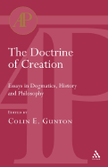 The Doctrine of Creation: Essays in Dogmatics, History and Philosophy