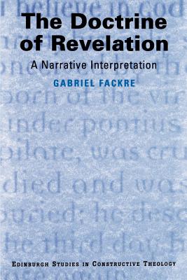 The Doctrine of Revelation: A Narrative Interpretation - Fackre, Gabriel J