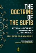 The Doctrine of the Sufis - Kitab Al-Ta'arruf Li-Madhhab Al-Tasaw wuf